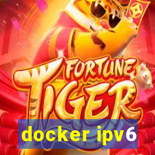 docker ipv6