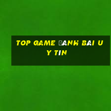 top game đánh bài uy tín