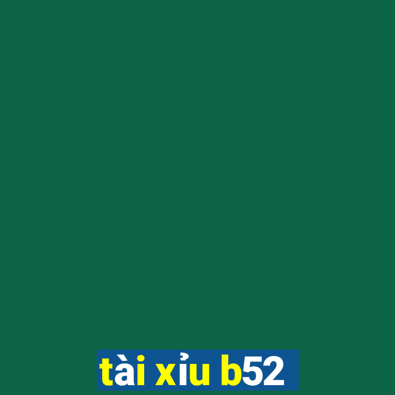 tài xỉu b52