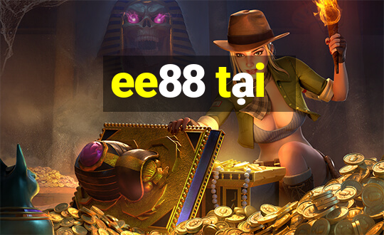 ee88 tại