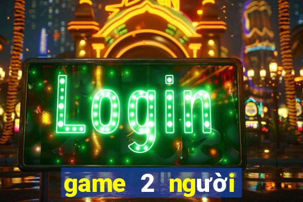 game 2 người đánh nhau