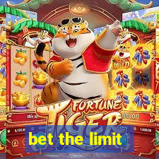 bet the limit