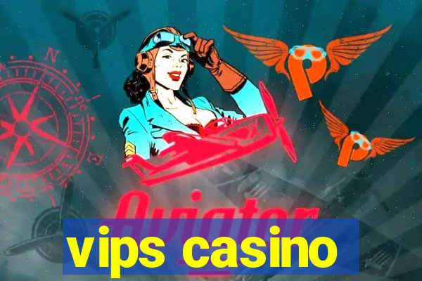 vips casino