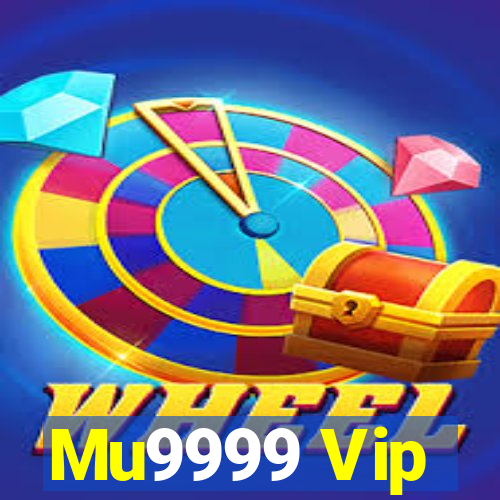 Mu9999 Vip