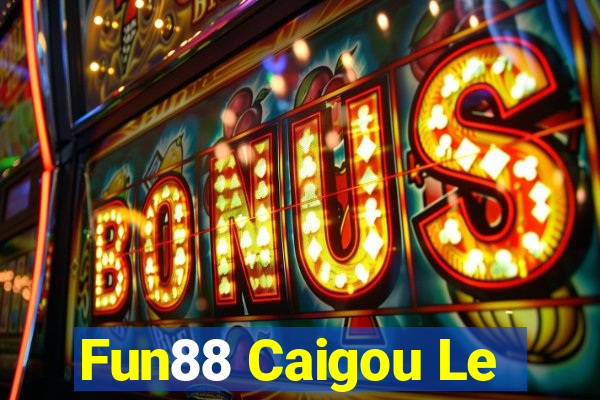 Fun88 Caigou Le