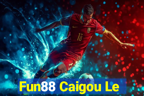 Fun88 Caigou Le