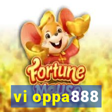 vi oppa888