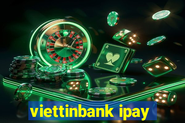 viettinbank ipay