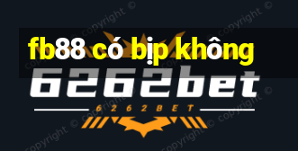 fb88 có bịp không