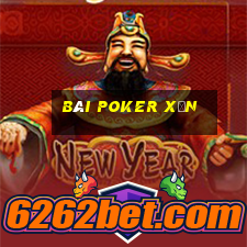 bài poker xịn