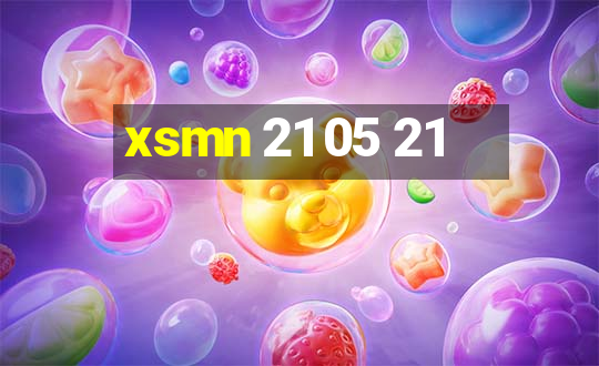 xsmn 21 05 21