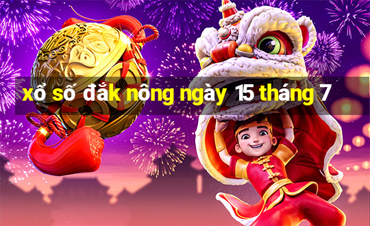 xổ số đắk nông ngày 15 tháng 7