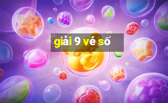 giải 9 vé số