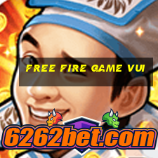 free fire game vui