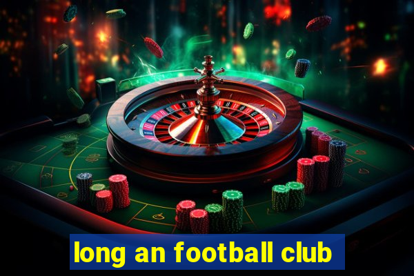 long an football club