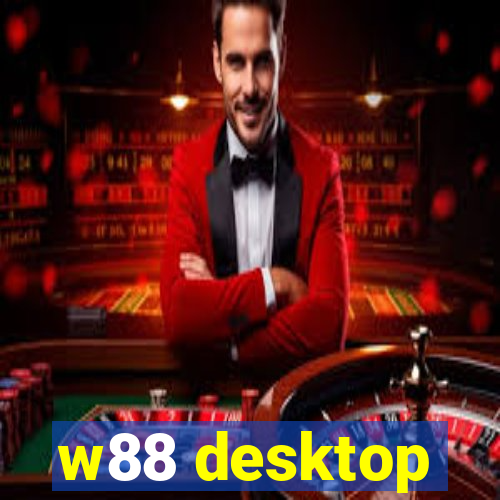 w88 desktop