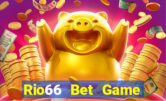 Rio66 Bet Game Bài Slot Đổi Thưởng