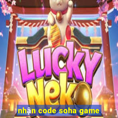 nhận code soha game