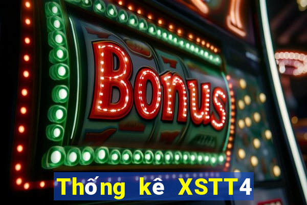 Thống kê XSTT4 thứ Ba