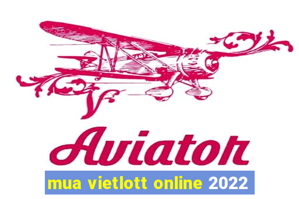 mua vietlott online 2022