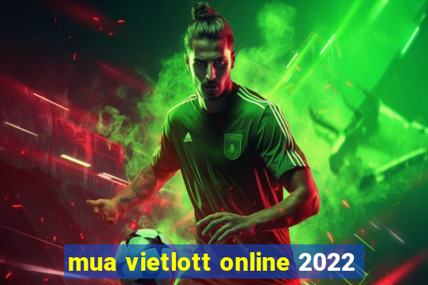 mua vietlott online 2022