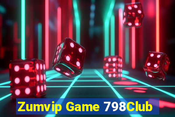 Zumvip Game 798Club