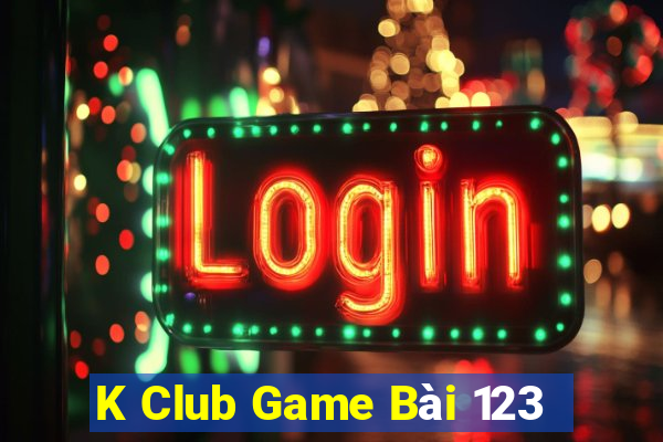 K Club Game Bài 123