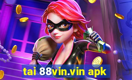 tai 88vin.vin apk