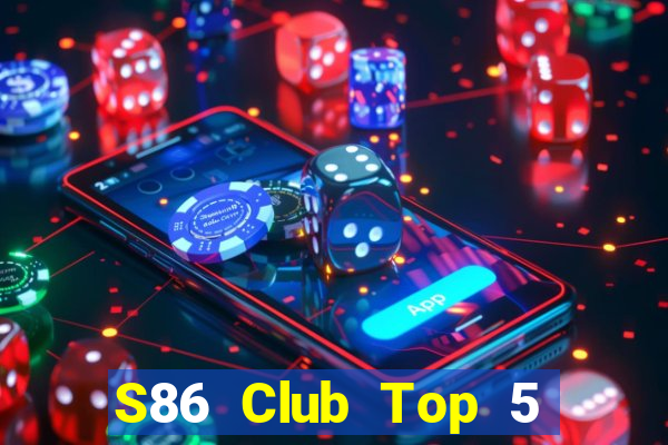 S86 Club Top 5 Game Bài Đổi Thưởng