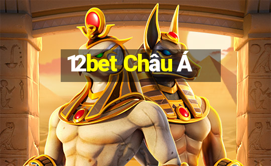 12bet Châu Á