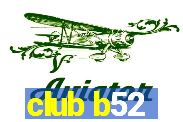 club b52