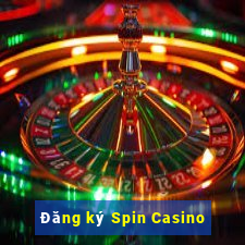 Đăng ký Spin Casino