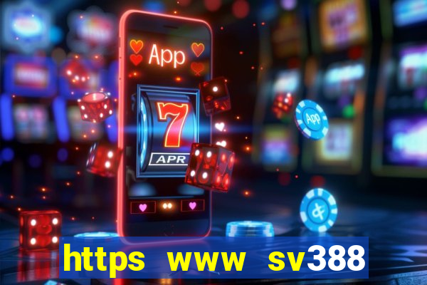 https www sv388 com page login download