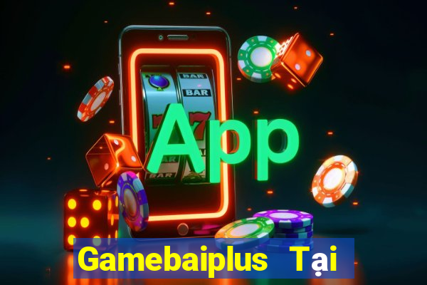 Gamebaiplus Tại Game Bài Đổi The