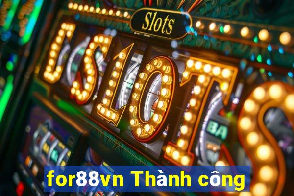 for88vn Thành công