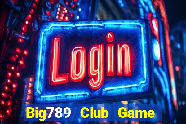 Big789 Club Game Bài Iwin