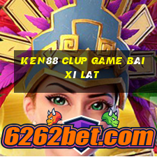 Ken88 Clup Game Bài Xì Lát