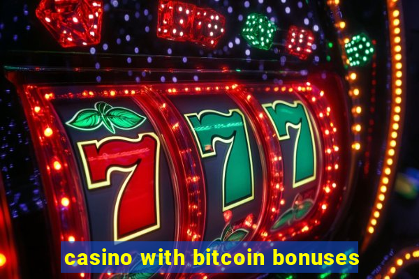 casino with bitcoin bonuses