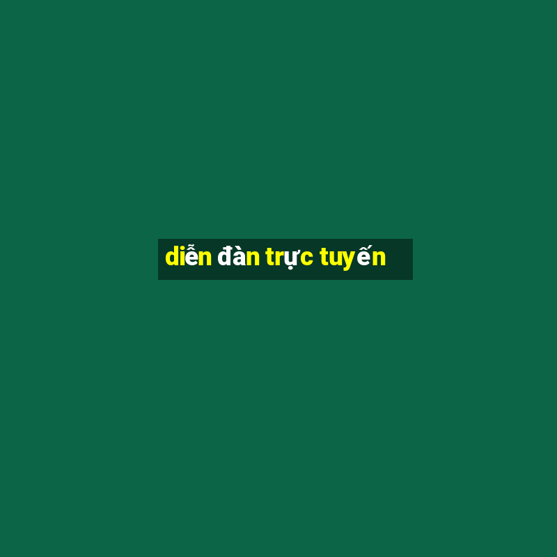 diễn đàn trực tuyến