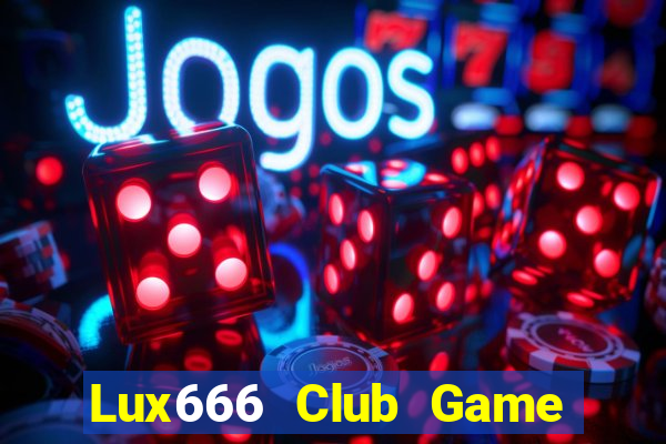 Lux666 Club Game Bài Y8