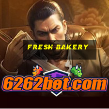 fresh bakery