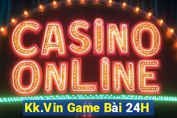 Kk.Vin Game Bài 24H