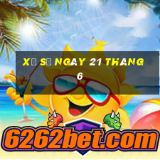 xổ số ngày 21 tháng 6