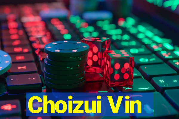 Choizui Vin