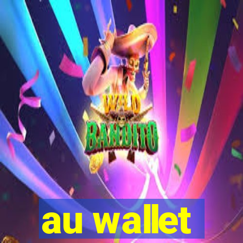 au wallet