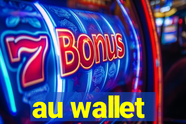 au wallet