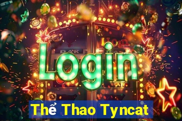 Thể Thao Tyncat