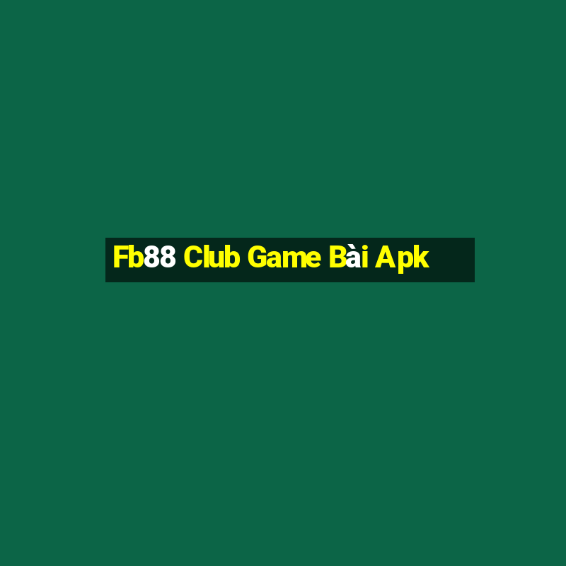 Fb88 Club Game Bài Apk