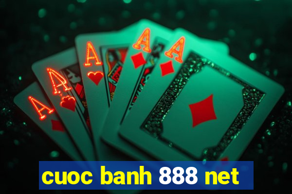 cuoc banh 888 net