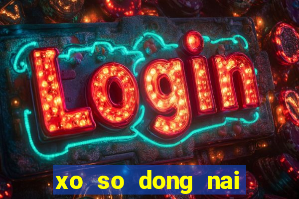 xo so dong nai ngay 30 1